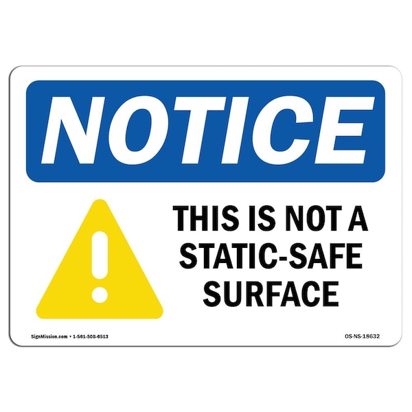 OSHA Sign, 18" H, Rigid Plastic, This Is Not A Static-Safe Surface Sign With Symbol, Landscape